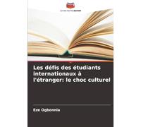 Les défis des étudiants internationaux à l'étranger: le choc culturel