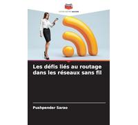 Les défis liés au routage dans les réseaux sans fil