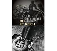 Les dernières heures du IIIe Reich