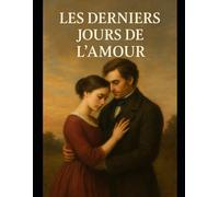 Les Derniers Jours de l'Amour