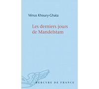 Les derniers jours de Mandelstam