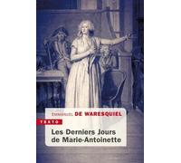 Les derniers Jours de Marie-Antoinette: 14, 15, 16 OCTOBRE 1793