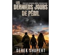 Les Derniers Jours du Péril (last days)