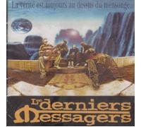 Les Derniers Messagers - La Verite Est Toujours au Dessus du Mensonge