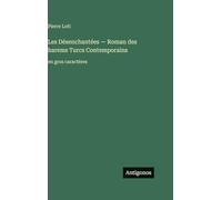 Les Désenchantées - Roman des harems Turcs Сontemporains: en gros caractères