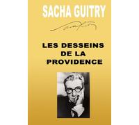 LES DESSEINS DE LA PROVIDENCE