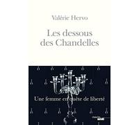 Les dessous des Chandelles: Une femme en quête de liberté