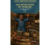 Les détectives du marché… Tome 2 : La radio qui chante la nuit