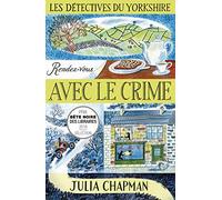 Les Détectives du Yorkshire - Tome 1 Rendez-vous avec le crime (01)