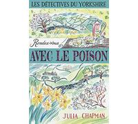 Les Détectives du Yorkshire - Tome 4 Rendez-vous avec le poison (04)