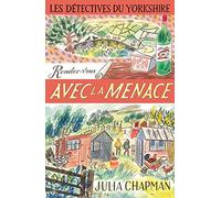 Les Détectives du Yorkshire - Tome 7 Rendez-vous avec la menace - Tome 7 Rendez-vous avec la menace