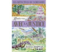 Les Détectives du Yorkshire - Tome 9 Rendez-vous avec la justice