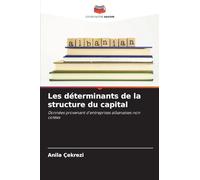 Les déterminants de la structure du capital: Données provenant d'entreprises albanaises non cotées