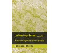 Les Deux Corps Pesants الثقيلين: Roqya Compréhension Remède