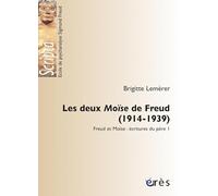 Les deux Moïse de Freud (1914-1939) T1