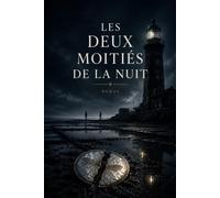 Les Deux Moities de la Nuit: Le sang se souvient