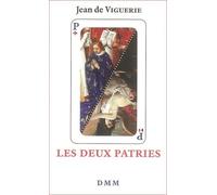 Les deux patries (format poche, corrigé et augmenté): Essai historique sur l'idée de patrie en France