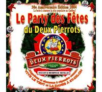 Les Deux Pierrots - 30E Anniversaire (Le Party Des Fetes)