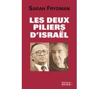Les Deux Piliers d'Israël: Golda Meir et Menahem Begin