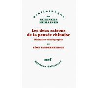Les deux raisons de la pensée chinoise: Divination et idéographie