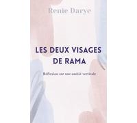 Les deux visages de Rama: Réflexion sur une amitié verticale