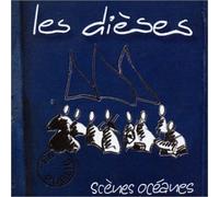 Les Dièses - Scènes Océanes