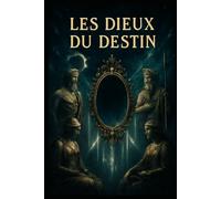 Les dieux du destin: Rioux-ka