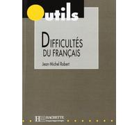 Les Difficultes Du Francais: Outils - Difficultés du français