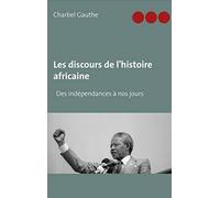 Les discours de l'histoire africaine – Des indépendances à nos jours – Books on Demand