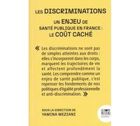 Les discriminations un problème de santé publique en France : le coût caché