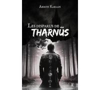 Les disparus de THARNÜS: Tome 1