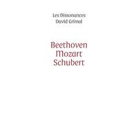 Les Dissonances - Beethoven-Mozart-Schubert