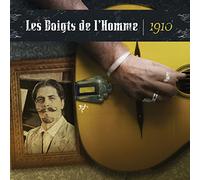 Les Doigts de L'Homme - 1910