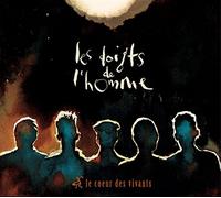Les Doigts De L'homme - Les Coeur Des Vivants