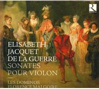Les Dominos - Elisabeth Jacquet de la Guerre: Sonatas for Violin and Basso Continuo