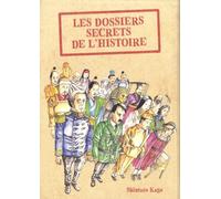 Les Dossiers secrets de l’Histoire