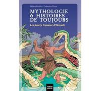Les douze travaux d'Hercule: 2 (Mythologie et histoires de toujours (2))
