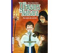 Les dragons de Nalsara, Tome 10: Aux mains des sorciers