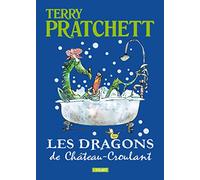 LES DRAGONS DU CHÂTEAU CROULANT: Et autres histoires
