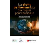 les droits de l homme face aux risques pour l humanite