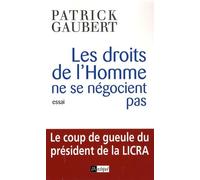 Les droits de l'homme ne se négocient pas