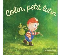 Les Drôles de Petites Bêtes - Colin, petit lutin