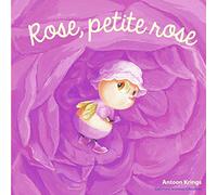 Les Drôles de Petites Bêtes - Rose, petite rose