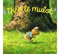 Les Drôles de Petites Bêtes - Théo le mulot