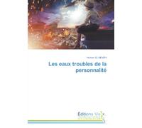 Les eaux troubles de la personnalité