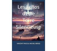 Les Échos d’une Terre Silencieuse