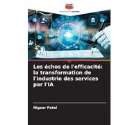 Les échos de l'efficacité: la transformation de l'industrie des services par l'IA