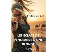 Les éclats de vengeance d'une blonde