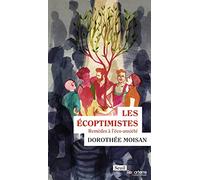 Les Écoptimistes: Remèdes à l'éco-anxiété