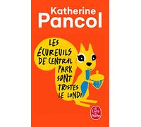 Les ecureuil de Central Park sont tristes le lundi (Litterature & Documents)